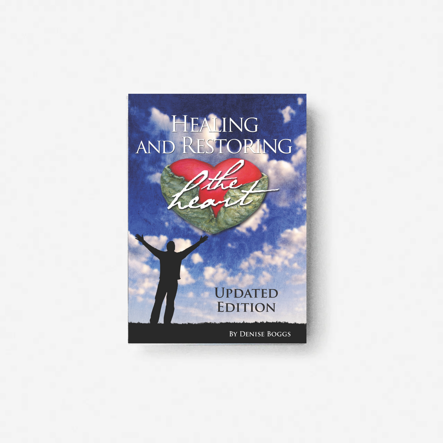 HEALING AND RESTORING THE HEART