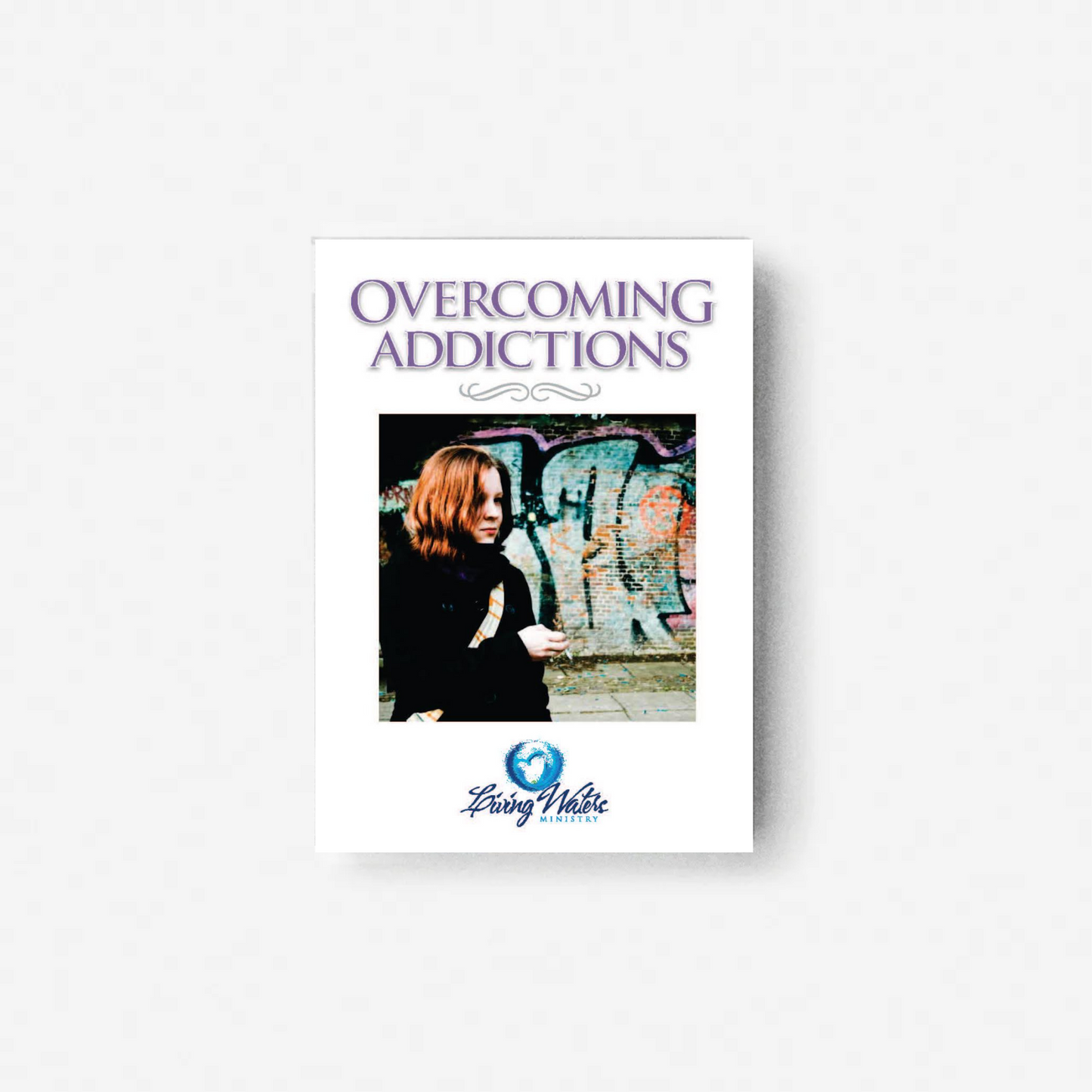 OVERCOMING ADDICTIONS